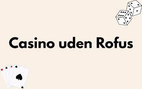 Spille Uden om Rufus En Guide til Ansvarligt Spil -1262836650